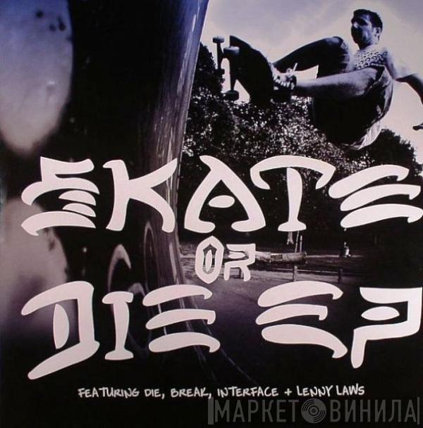  - Skate Or Die EP