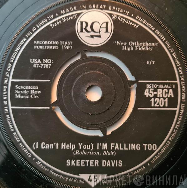 Skeeter Davis - (I Can't Help You) I'm Falling Too