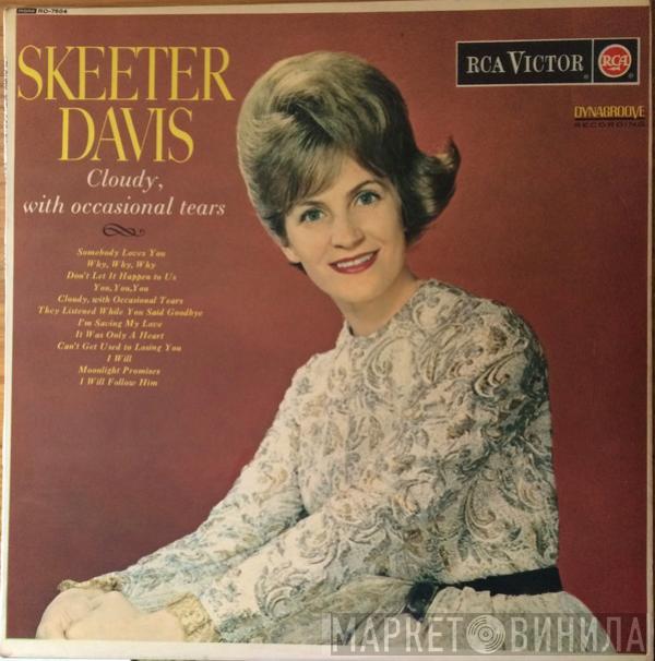 Skeeter Davis - Cloudy, With Occasional Tears