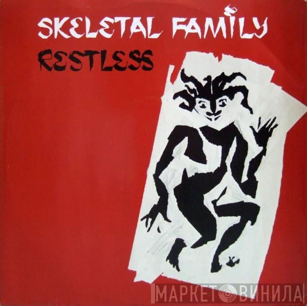 Skeletal Family - Restless