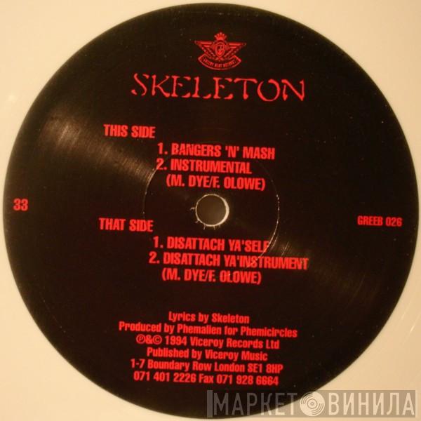 Skeleton - Bangers 'N' Mash / Dissattach Ya'Self