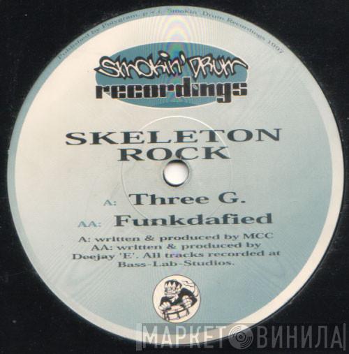 Skeleton Rock - Three G. / Funkdafied