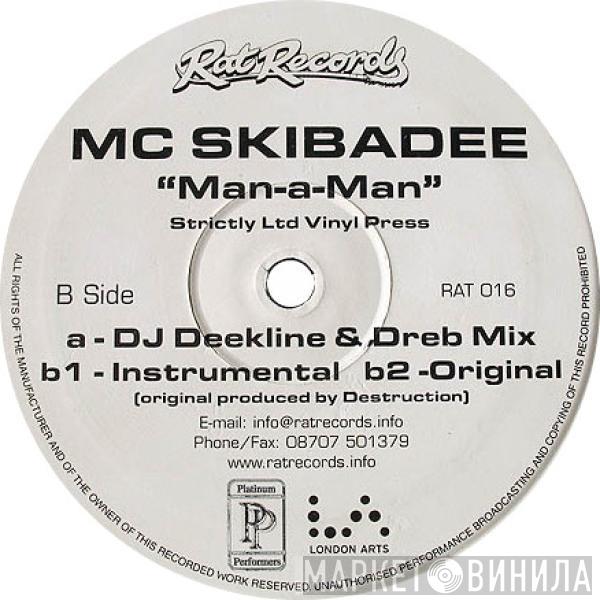 Skibadee - Man-A-Man