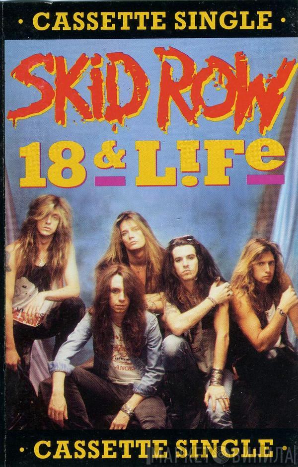 Skid Row - 18 And Life