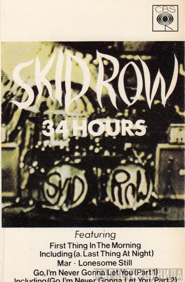  Skid Row   - 34 Hours