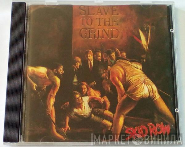  Skid Row  - Slave To The Grind