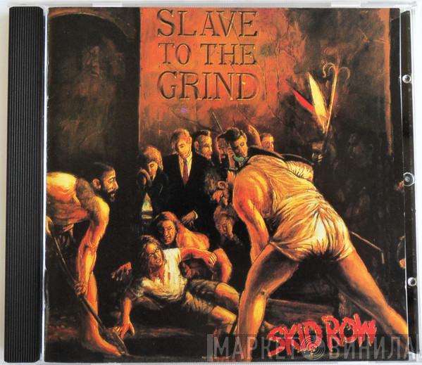  Skid Row  - Slave To The Grind