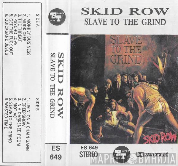  Skid Row  - Slave To The Grind