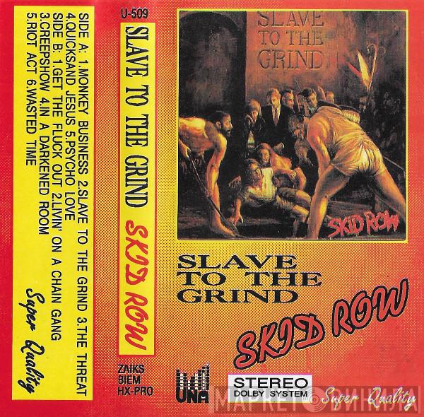  Skid Row  - Slave To The Grind