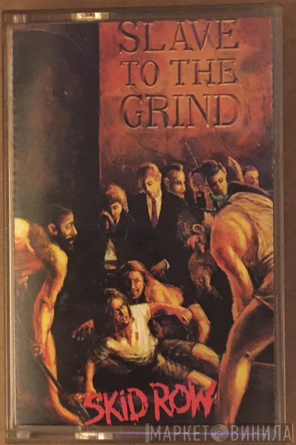  Skid Row  - Slave To The Grind