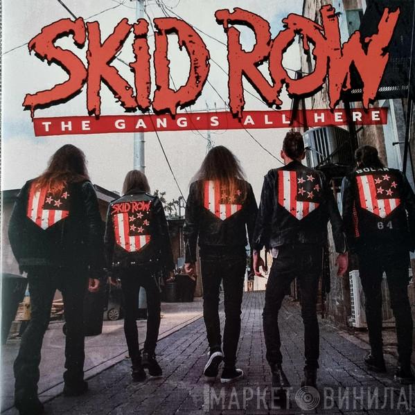 Skid Row - The Gang's All Here