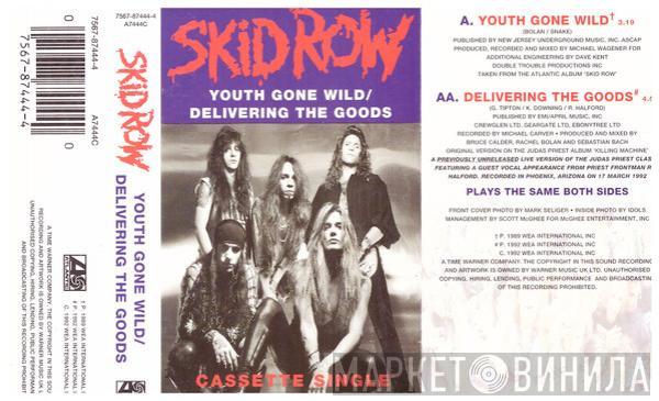 Skid Row - Youth Gone Wild / Delivering The Goods