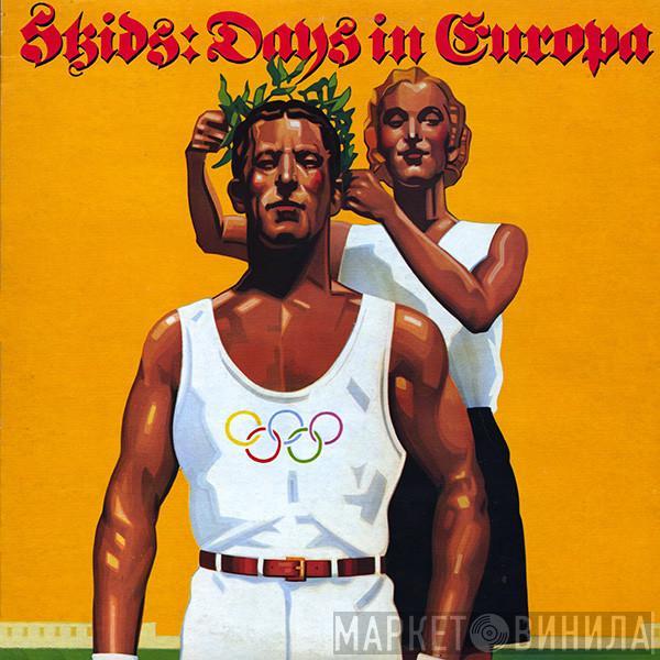 Skids - Days In Europa