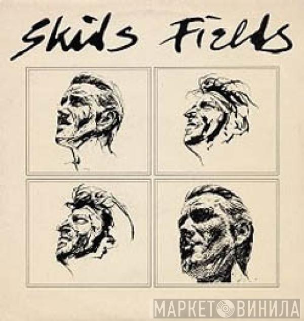 Skids - Fields