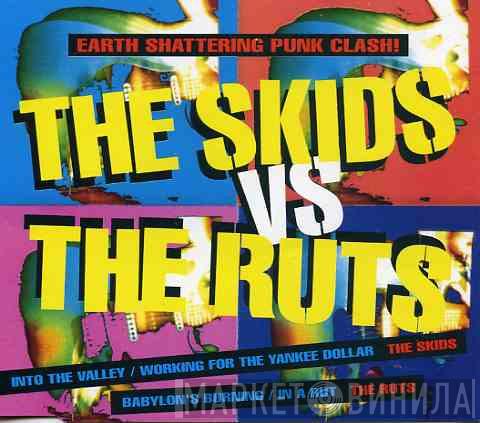 Skids, The Ruts - The Skids vs. The Ruts