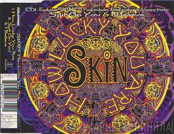 Skin  - How Lucky You Are