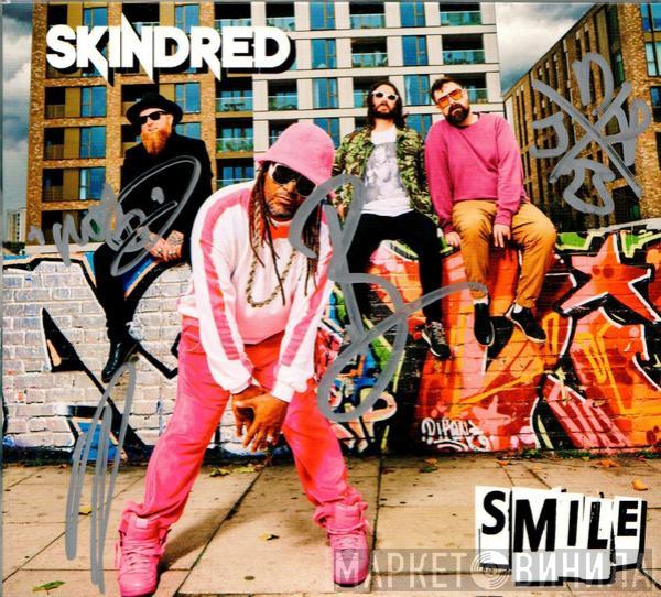 Skindred  - Smile