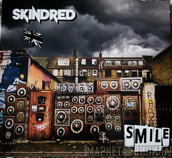  Skindred  - Smile