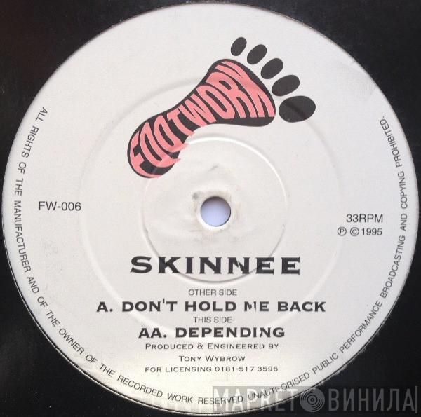 Skinnee - Don't Hold Me Back