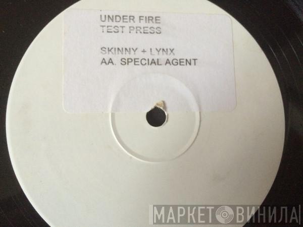  Skinny & Lynx  - Special Agent