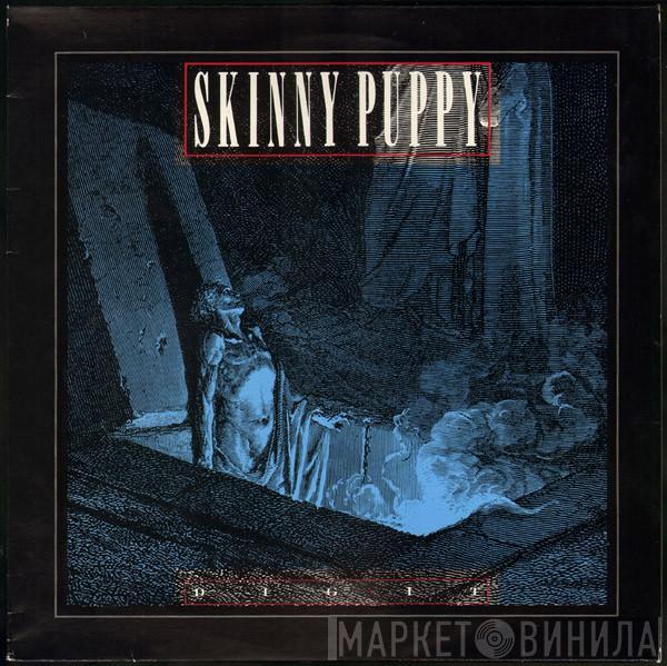 Skinny Puppy - Dig It