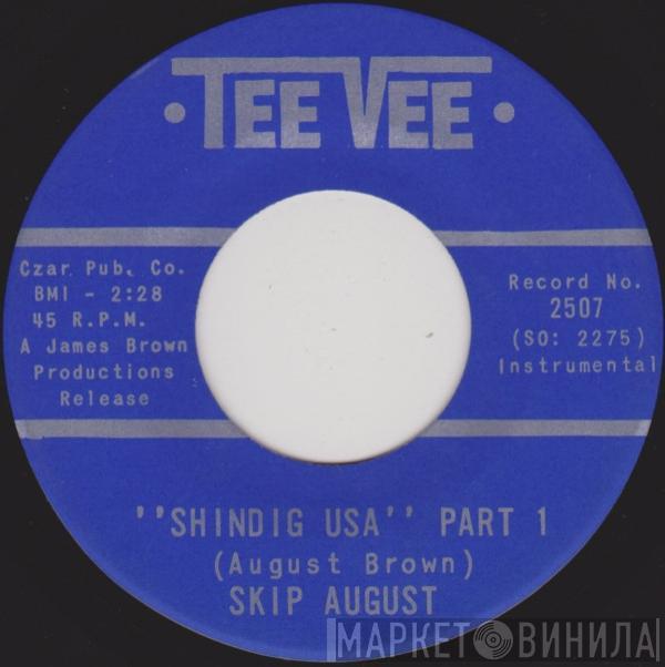  Skip August  - Shindig USA