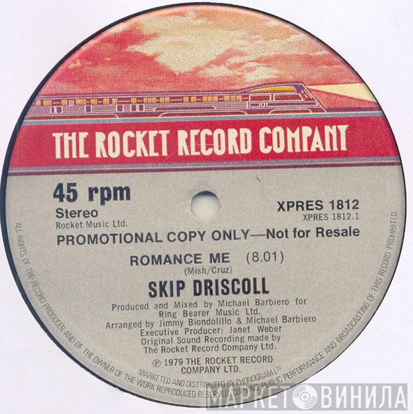 Skip Driscoll - Romance Me