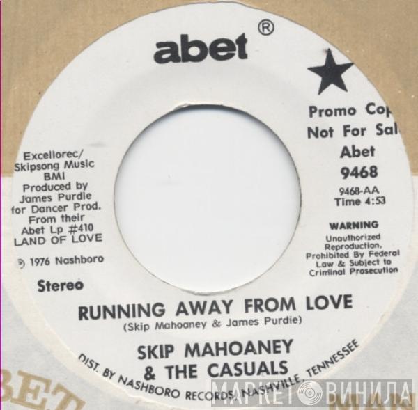  Skip Mahoney & The Casuals  - Running Away From Love / This Is My Last Time