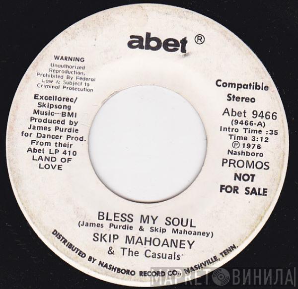  Skip Mahoney & The Casuals  - Bless My Soul