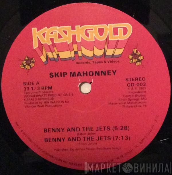  Skip Mahoney  - Benny And The Jets