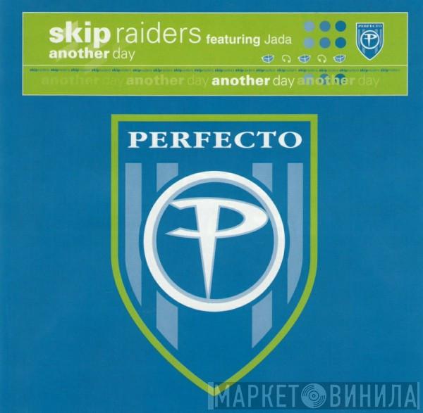 Skip Raiders, Jada  - Another Day