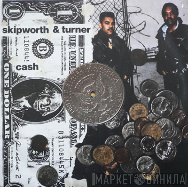 Skipworth & Turner - Cash