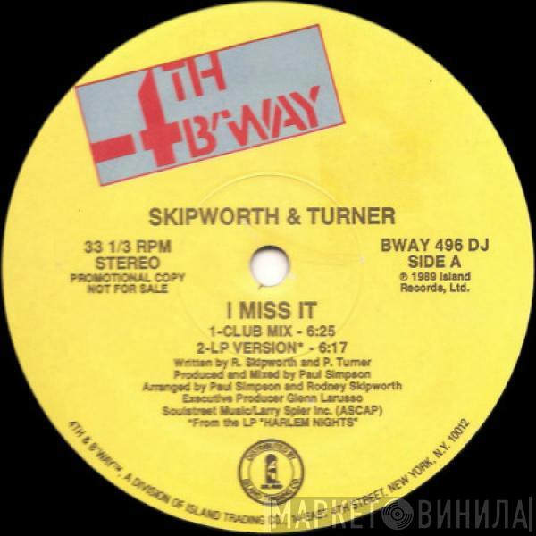 Skipworth & Turner - I Miss It