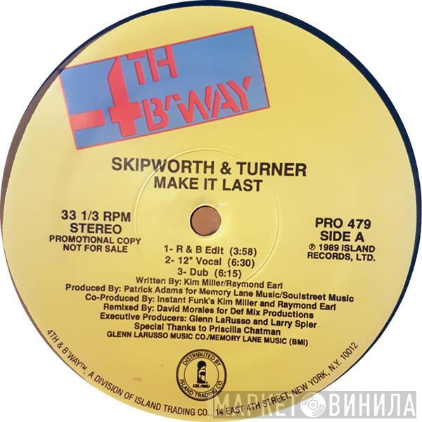  Skipworth & Turner  - Make It Last