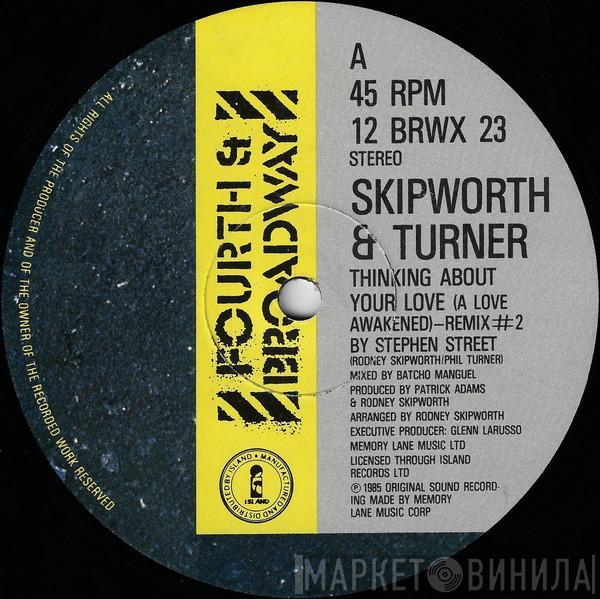  Skipworth & Turner  - Thinking About Your Love (Remix #2)