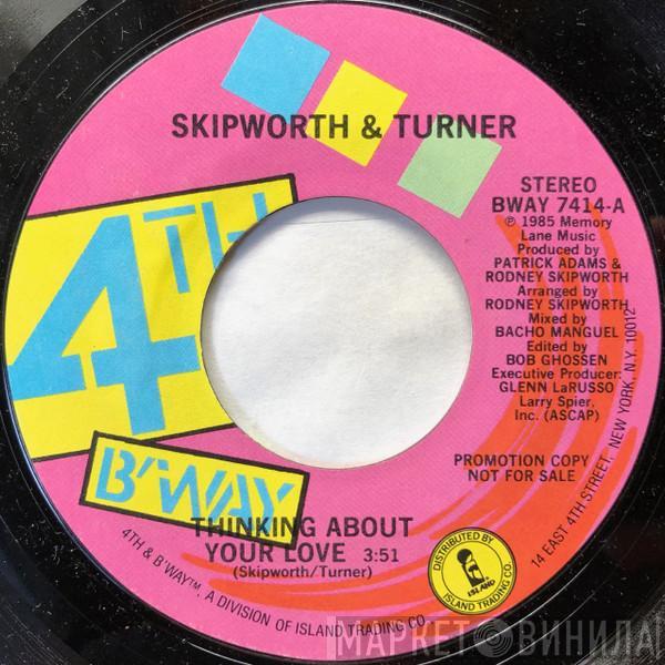  Skipworth & Turner  - Thinking About Your Love
