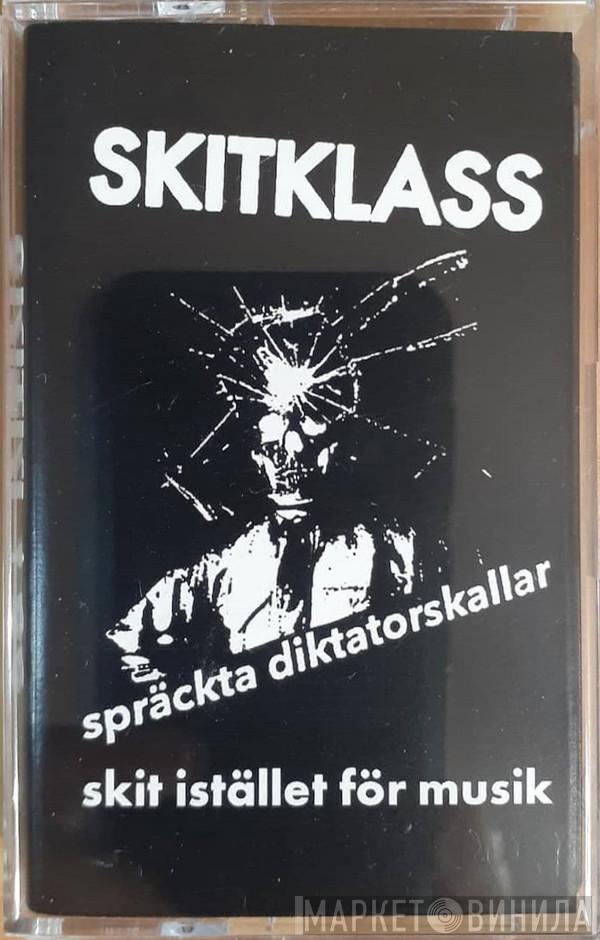 Skitklass - Skit Istallet For Musik
