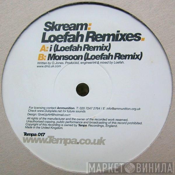 Skream - Loefah Remixes