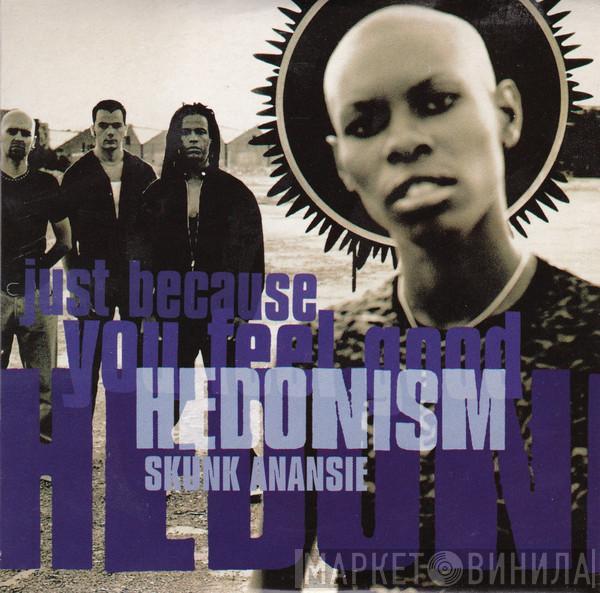 Skunk Anansie - Hedonism (Just Because You Feel Good)
