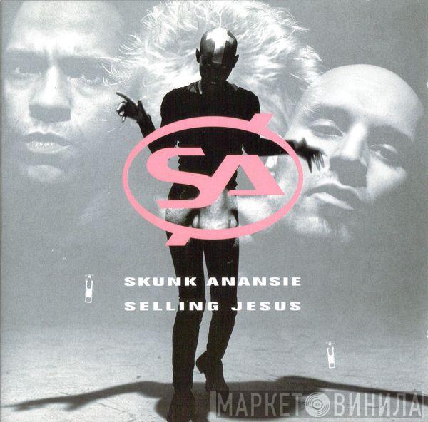  Skunk Anansie  - Selling Jesus