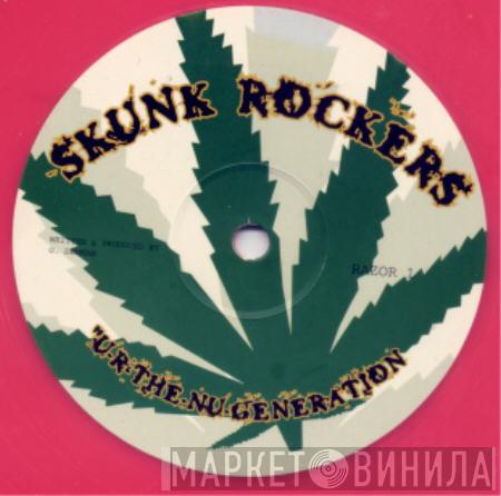 Skunk Rockers - U R The Nu Generation