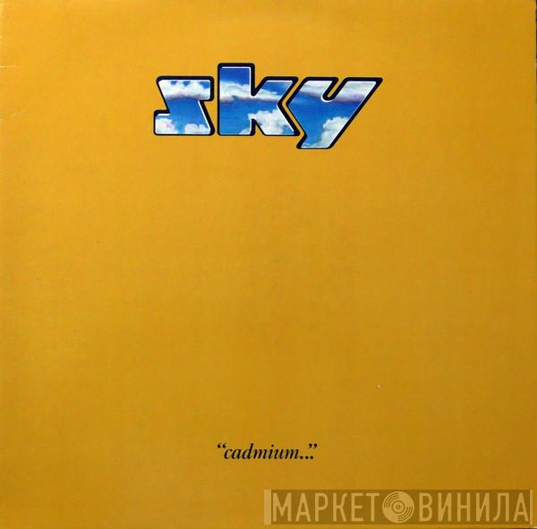 Sky  - "Cadmium..."