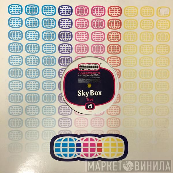 Sky Box - True