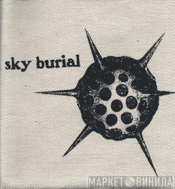  Sky Burial  - Sky Burial