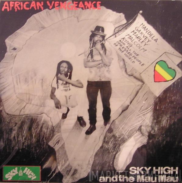 Sky High & The Mau Mau - African Vengeance