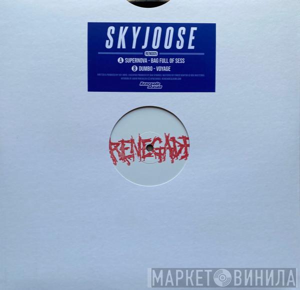 Sky Joose - Renegade Season 005