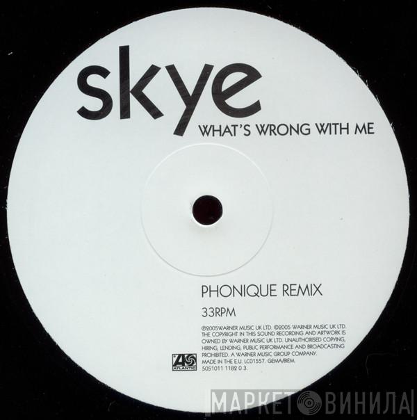 Skye  - What's Wrong With Me