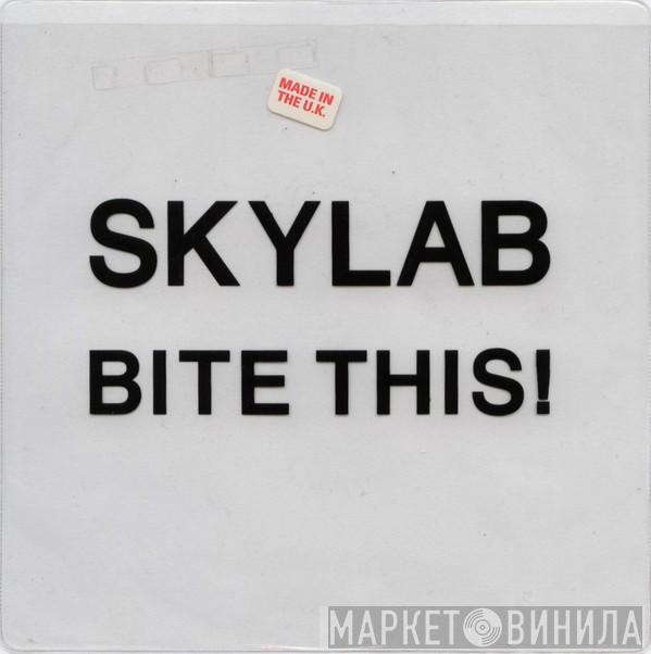 Skylab - Bite This!