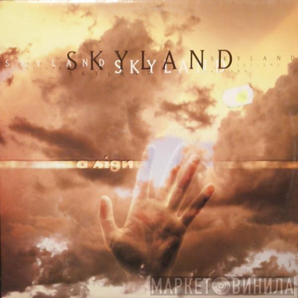 Skyland  - A Sign