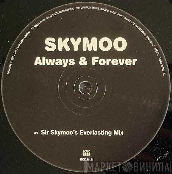 Skymoo - Always & Forever